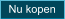 Nu kopen
